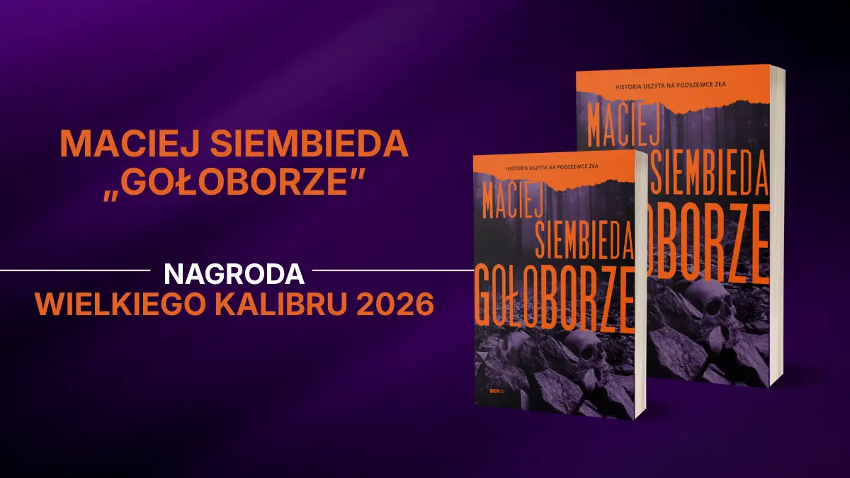 Kto zdobył Nagrodę Wielkiego Kalibru 2026?