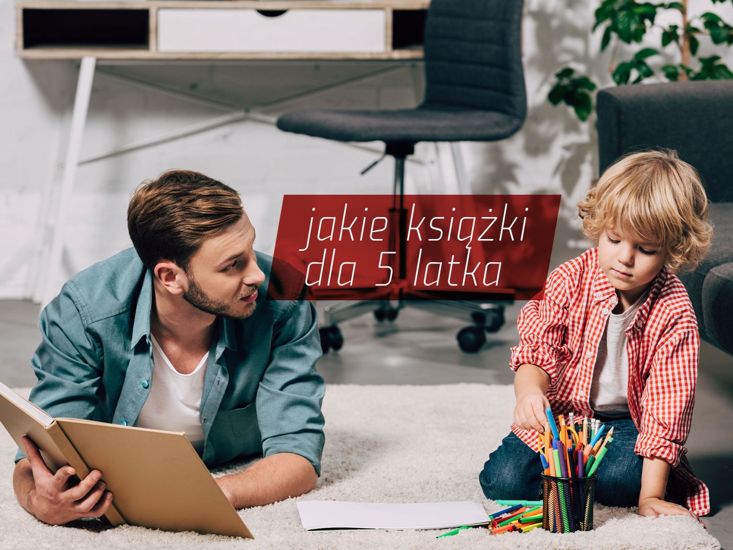 Jakie książki wybierać dla 5-latka?