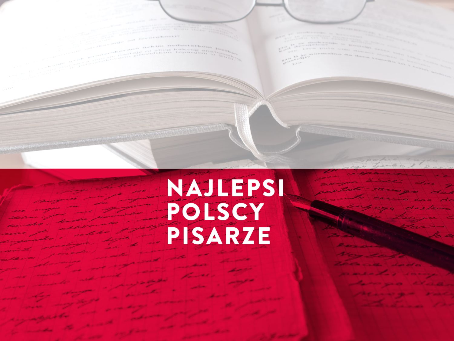 Najlepsi polscy pisarze – ranking twórców, których warto znać!